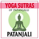 Yoga Sutras of Patanjali - BOOK 04