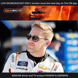 NASCAR driver and TV analyst PARKER KLIGERMAN