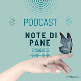 Ep.39_Profumo del pane: memoria, cultura e note olfattive | Note di pane