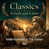 Metamorphosis or The Golden Ass - Lucius Apuleius