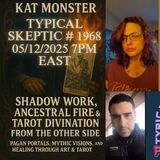 🎙 TSP #1968 – Kat Monster: Ancestral Fire, Pagan Portals, and and Art from the Shadow Realm