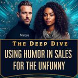 12 Using Humor in Sales for the UnFunny
