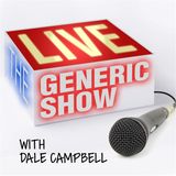 Generic Live Show #10 - I Would Hate to Be Confidential