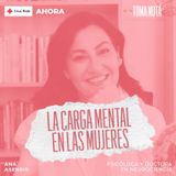 'TOMA NOTA' - La carga mental en las mujeres (Ana Asensio - psicóloga)