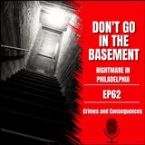 EP62: Don't Go in the Basement!