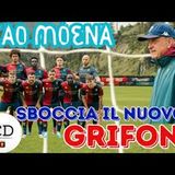 Ciao MOENA è nato il nuovo GRIFONE. Con l'entusiasmo di SUCU e VIEIRA e OSTIGARD in più
