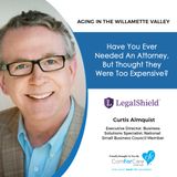 10/24/20: Curtis Almquist from LegalShield | How to Get Affordable Attorney Services | Aging in the Willamette Valley with John Hughes