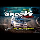 Ep#4-In the Groove w/NW Mini Stock driver Justin Childress