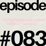 Sitting in Discomfort: How Therapy Is Changing Our Relationships | #083