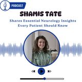 Shamis Tate Shares Essential Neurology Insights Every Patient Should Know