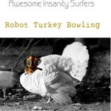 Robot Turkey Bowling