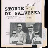 SALVARSI DALLA PERSECUZIONE EBRAICA IN ITALIA [STORIE DI SALVEZZA Ep. 1]