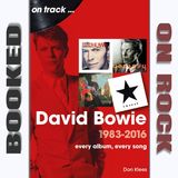 David Bowie's Journey From Pop Stardom to Artistic Reinvention: 1983-2016 [Episode 260]