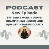 Brittanye Morris Judge- Championing Justice and Equality in Harris County