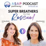 Ep.66, Super Breathers to the Rescue!, Kelley Richardson