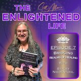 Bridging Realms of Healing with Stacey Niedentohl