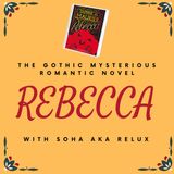 Rebecca Chapter 1: The Gothic, Romantic, Crime, Mystery, Fiction Novel