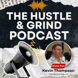 Unlocking the Power of Networking with Kevin Thompson