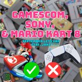 Let's Yap: Gamescom, Sony's Worst Week Yet, and Mario Kart 8 Gets Eight Player Split Screen (feat. Jake)