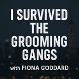 Grooming Gang Survivor Fiona Goddard in her words
