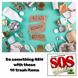 10 Items to Stop Throwing Away