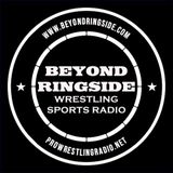Beyond Ringside Sports Radio - March 25, 2026