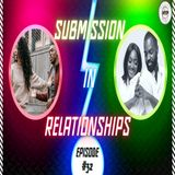 Episode 32: Submission in Relationships
