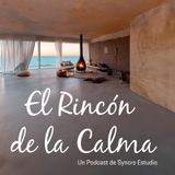 Podcast El Rincon de la Calma Presentación