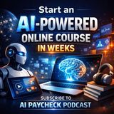 Start an AI-Powered Online Course in Weeks