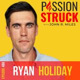 Ryan Holiday on Why You Must Do the Right Thing, Right Now EP 466