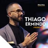 1 Pedro 2.11-17 | Rev Thiago Ermindo