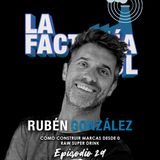 Episodio 29 (T4): Rubén González, marcas con superpoderes en LinkedIn
