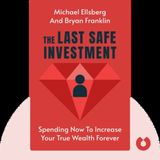 THE LAST SAFE INVESTMENT