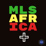 MLS Africa Plus Épisode 63 - Bilan CONCACAF CDM 2022