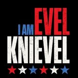 Kelly Knievel I Am Evel Knievel