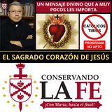 💥El Sagrado Corazón de Jesús: Un mensaje que a muchos no les interesa.