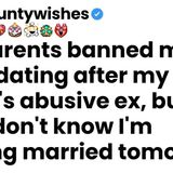 My parents banned me from dating after my sister_s abusive ex but they don_t know