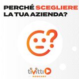 Perché scegliere la tua azienda?