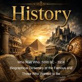 Who Was Who 5000 BC - 1914 Biographical Dictionary of the Famous and Those Who Wanted to Be - Irwin Leslie Gordon