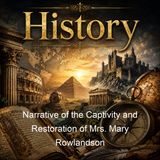 Narrative of the Captivity and Restoration of Mrs Mary Rowlandson - Mary White Rowlandson