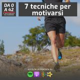 7 tecniche per motivarsi