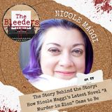 The Story Behind the Story: How Nicole Maggi’s Latest Novel “A Murder in Zion” Came to Be