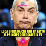 Luca Giurato: Che Fine Ha Fatto il Principe Delle Gaffe Televisive! 
