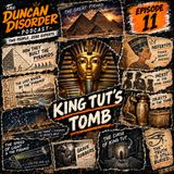 Episode 11, King Tut: Pyramids, Pharaohs & Lost Tombs
