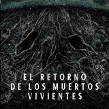 EL REGRESO DE LOS MUERTOS VIVIENTES | RESUMEN EN 20 MINUTOS