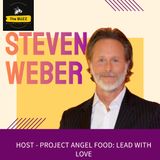 Actor Steven Weber Chats Project Angel Food: Lead with Love Special!