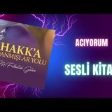 22.Acıyorum-Hakka Adanmışlar Yolu Sesli Kitap Fethullah Gülen