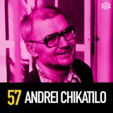 57 - The Butcher of Rostov: Serial Killer Andrei Chikatilo