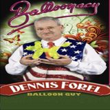 Balloonacy and Dennis Forel Interview