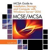 MCSA Guide to Installation, Storage, and Compute with Microsoft Windows Server 2016, Exam 70-740 (Networking)